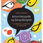Minoritetsspråk og flerspråklighet Egeberg 2016