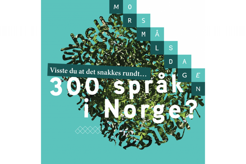 En illustrasjon av logoen til Morsmålsdagen. På illustrasjonen er det skrevet: Visste du at det snakkes rundt 300 språk i Norge?