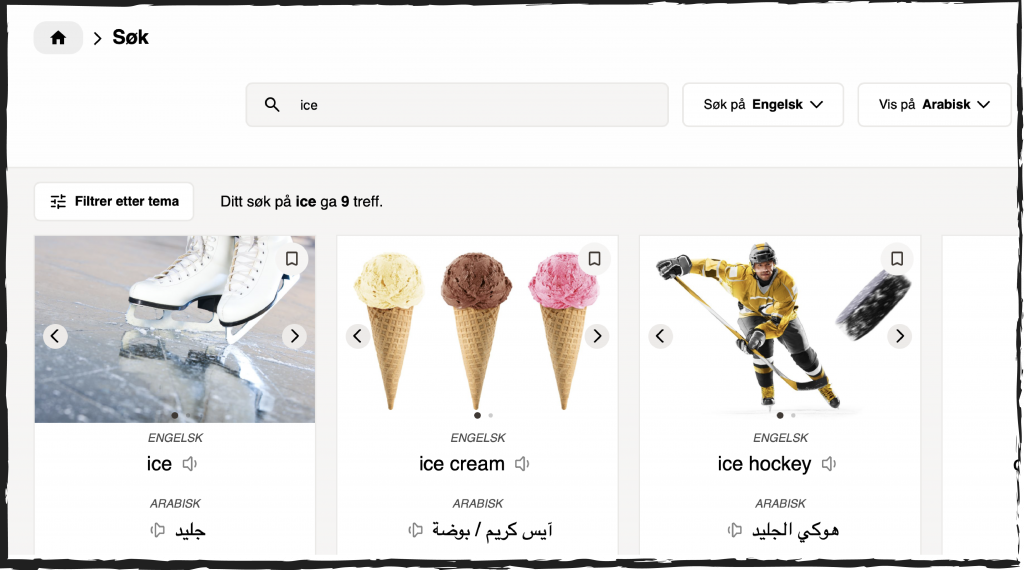 Skjermbilde fra nettsiden Bildetema. Bildet viser søkefunksjonen. I søkefeltet står ordet ice (is på engelsk). Til høyre for søkefeltet er en knapp for språkvalg på søket. Språket er satt til engelsk. Tilhøyre for språkvalgknappen er en knapp for hvilket språk som skal være synlig. Språkvalget er satt til arabisk. Under søkerfeltet står teksten: Ditt søk på ice ga ni treff. I fotoet er kun tre av treffene synlig. Ordene er skrevet både på engelsk og arabisk. Det er ordene ice, ice cream og ice hockey. Ordene har illustrasjonsfoto.