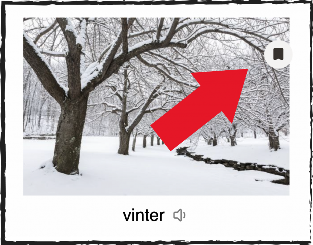 Skjermbilde fra nettsiden Bildetema. Den viser fotoet for "vinter". På vinterbildet er snøpå bakken og en rekke løvtrær uten løv er dekket av snø. I rekken av trær går en bekk. En stor rød pil peker mot et bokmerkesymbol i hjørnet. Bildet skal illustrere en ny funksjon i Bildetema som er at du kan bokmerke ord og legge dem i en samling.